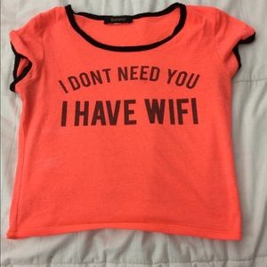 I Don’t Need You I Have WiFi Tee-Shirt size small